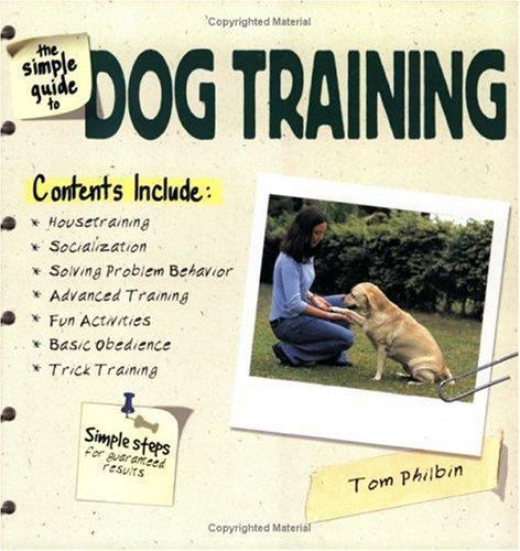 Tom Philbin's Ultimate Dog Training Guide