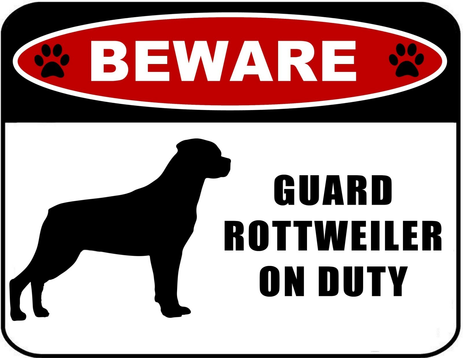 Beware Guard Rottweiler On Duty 11.5 x 9 Laminated Dog Sign